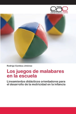 Los juegos de malabares en la escuela