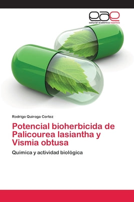 Potencial bioherbicida de Palicourea lasiantha y Vismia obtusa ...