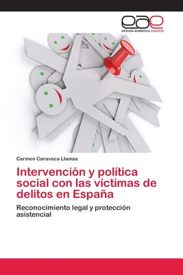 Intervención y política social con las víctimas de delitos en España