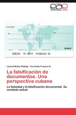 La Falsificacion de Documentos. Una Perspectiva Cubana