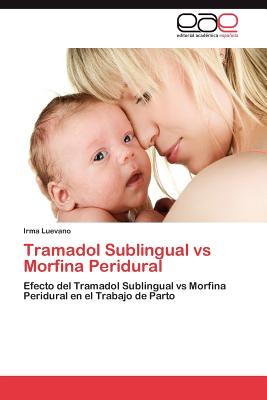 Tramadol Sublingual Vs Morfina Peridural