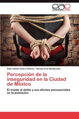 Percepcion de La Inseguridad En La Ciudad de Mexico