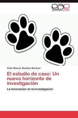 El Estudio de Caso: Un Nuevo Horizonte de Investigacion