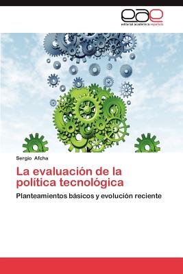 La Evaluacion de La Politica Tecnologica