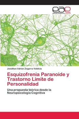 Esquizofrenia Paranoide y Trastorno Límite de Personalidad