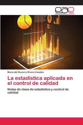 La estadística aplicada en el control de calidad