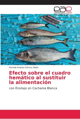 Efecto sobre el cuadro hemático al sustituir la alimentación