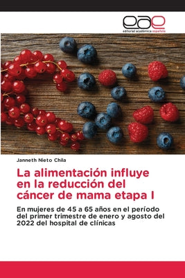 La alimentación influye en la reducción del cáncer de mama etapa I