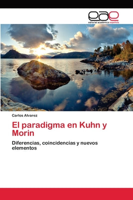 El paradigma en Kuhn y Morin