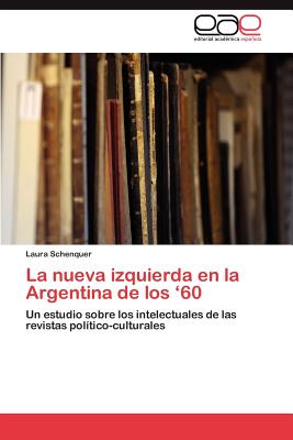 La Nueva Izquierda En La Argentina de Los '60