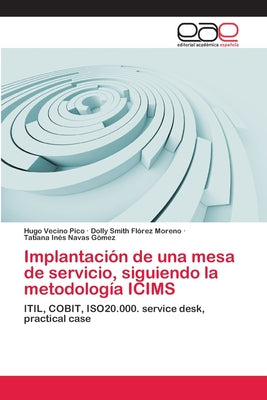 Implantación de una mesa de servicio, siguiendo la metodología ICIMS