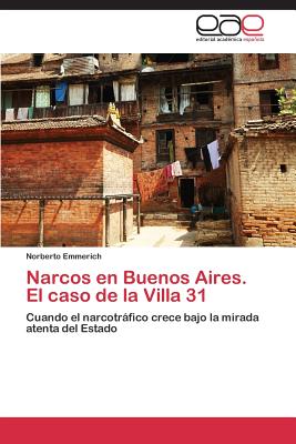 Narcos en Buenos Aires. El caso de la Villa 31