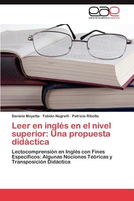 Leer En Ingles En El Nivel Superior: Una Propuesta Didactica