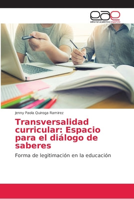 Transversalidad curricular: Espacio para el diálogo de saberes