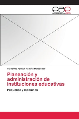 Planeación y administración de instituciones educativas