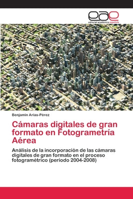 Cámaras digitales de gran formato en Fotogrametría Aérea