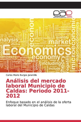 Análisis del mercado laboral Municipio de Caldas: Periodo 2011-2012