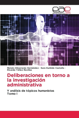 Deliberaciones en torno a la investigación administrativa