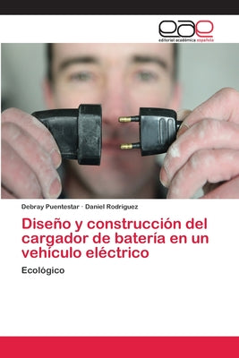 Diseño y construcción del cargador de batería en un vehículo eléctrico