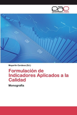 Formulación de Indicadores Aplicados a la Calidad