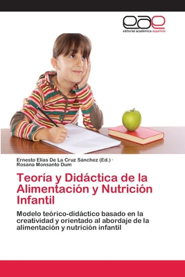 Teoría y Didáctica de la Alimentación y Nutrición Infantil