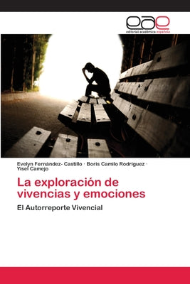 La exploración de vivencias y emociones