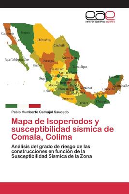 Mapa de Isoperíodos y susceptibilidad sísmica de Comala, Colima