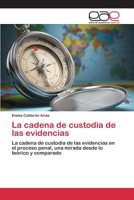 La cadena de custodia de las evidencias