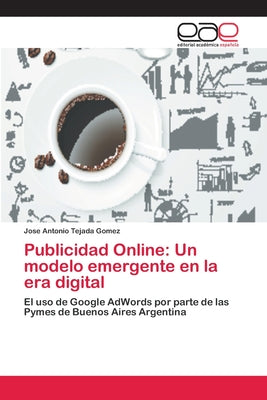 Publicidad Online: Un modelo emergente en la era digital