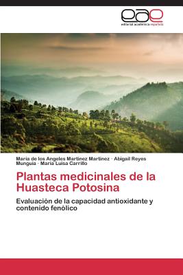 Plantas Medicinales de La Huasteca Potosina