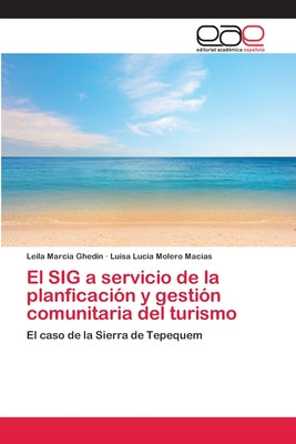 El SIG a servicio de la planficación y gestión comunitaria del turismo