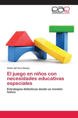 El juego en niños con necesidades educativas especiales