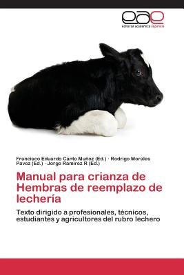 Manual para crianza de Hembras de reemplazo de lechería