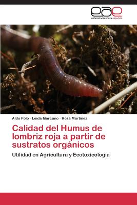 Calidad del Humus de lombriz roja a partir de sustratos orgánicos