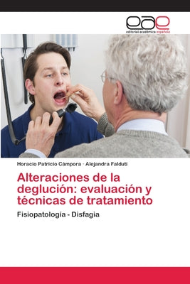 Alteraciones de la deglución: evaluación y técnicas de tratamiento