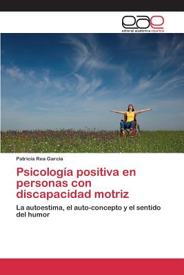 Psicología positiva en personas con discapacidad motriz