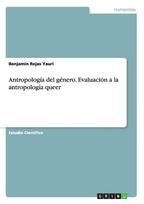 Antropología del género. Evaluación a la antropología queer