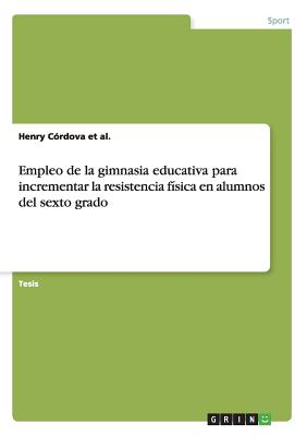 Empleo de la gimnasia educativa para incrementar la resistencia física en alumnos del sexto grado