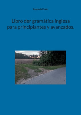 Libro der gramática inglesa para principiantes y avanzados.