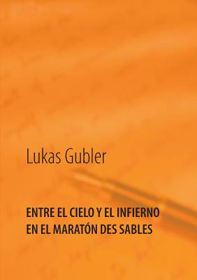 Entre el cielo y el infierno en la maratón des sables