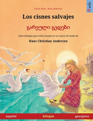 Los cisnes salvajes - &#4306;&#4304;&#4320;&#4308;&#4323;&#4314;&#4312; &#4306;&#4308;&#4307;&#4308;&#4305;&#4312; (español - georgiano)