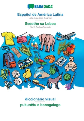 BABADADA, Español de América Latina - Sesotho sa Leboa, diccionario visual - pukuntsu e bonagalago: Latin American Spanish - North Sotho (Sepedi), vis