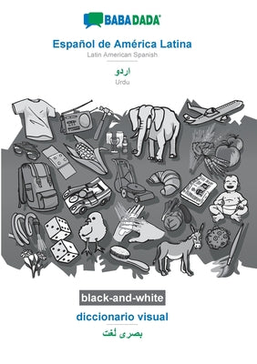 BABADADA black-and-white, Español de América Latina - Urdu (in arabic script), diccionario visual - visual dictionary (in arabic script): Latin Americ