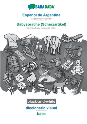 BABADADA black-and-white, Español de Argentina - Babysprache (Scherzartikel), diccionario visual - baba: Argentinian Spanish - German baby language (j