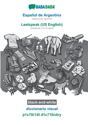 BABADADA black-and-white, Español de Argentina - Leetspeak (US English), diccionario visual - p1c70r14l d1c710n4ry: Argentinian Spanish - Leetspeak (U