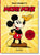 Walt Disney's Mickey Mouse. the Ultimate History. 40th Ed.