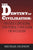 The Destiny of Civilization: Finance Capitalism, Industrial Capitalism or Socialism