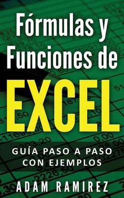 Fórmulas y Funciones de Excel: Guía paso a paso con ejemplos