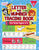 Letter And Number Tracing Book For Kids Ages 3-5: A Fun Practice Workbook To Learn The Alphabet And Numbers From 0 To 30 For Preschoolers And Kinderga