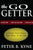 The Go-Getter: A Story That Tells You How To Be One